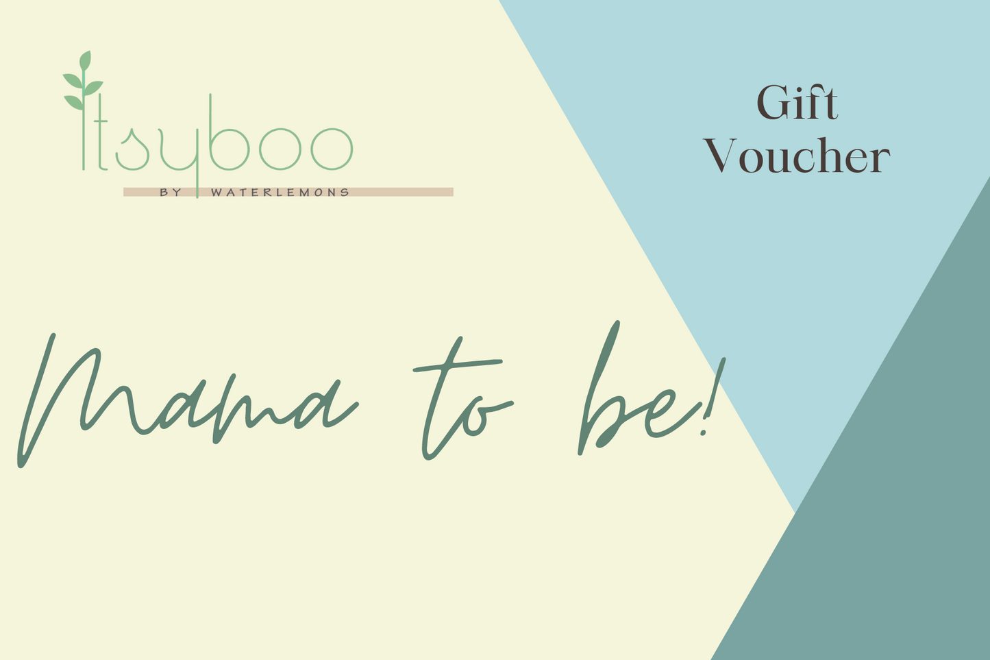GIFT VOUCHER- MAMA TO BE! - ITSYBOO
