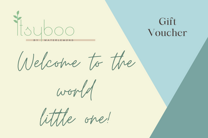 GIFT VOUCHER- WELCOME TO THE WORLD LITTLE ONE - ITSYBOO
